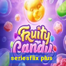 seriesflix plus